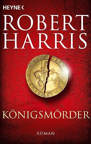 Königsmörder: Roman von Heyne Verlag